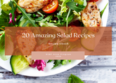 20 Amazing Salad Recipes